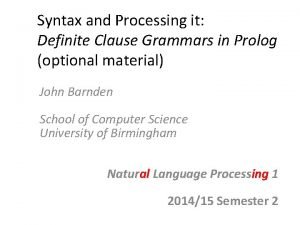 Syntax and Processing it Definite Clause Grammars in