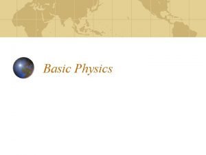 Basic Physics Scalar magnitude Vector magnitude and direction