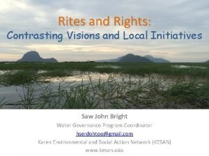 Rites and Rights Contrasting Visions and Local Initiatives