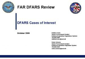 FAR DFARS Review DFARS Cases of Interest October