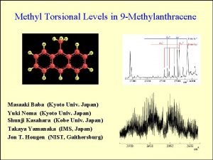 Methyl Torsional Levels in 9 Methylanthracene Masaaki Baba