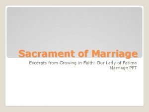 Sacrament of Marriage Excerpts from Growing in Faith