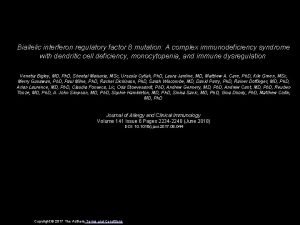 Biallelic interferon regulatory factor 8 mutation A complex