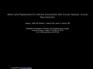 Mitral Valve Replacement for Infective Endocarditis With Annular