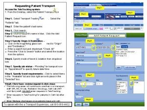 Requesting Patient Transport Access the Tele Tracking system