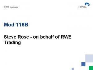 Mod 116 B Steve Rose on behalf of