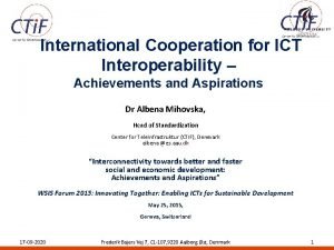 International Cooperation for ICT Interoperability Achievements and Aspirations