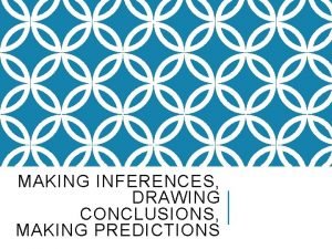 Make inferences and draw conclusions