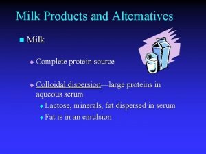 Milk Products and Alternatives n Milk u u