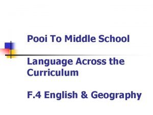 Pooi To Middle School Language Across the Curriculum