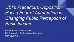 UBIs Precarious Opposition How a Fear of Automation