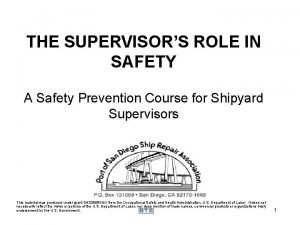 THE SUPERVISORS ROLE IN SAFETY A Safety Prevention