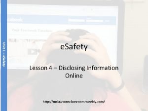 Unit 1 e Safety Lesson 4 Disclosing Information