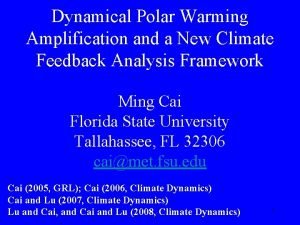 Dynamical Polar Warming Amplification and a New Climate