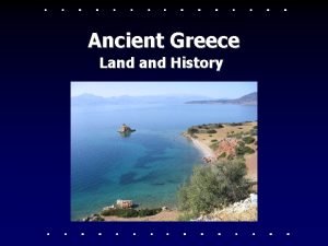 Ancient Greece Land History Overview Geography Environment Archaic