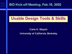 CHS UCB BID Kickoff Meeting Feb 15 2002