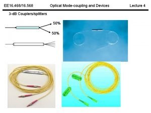 EE 16 46816 568 Optical Modecoupling and Devices