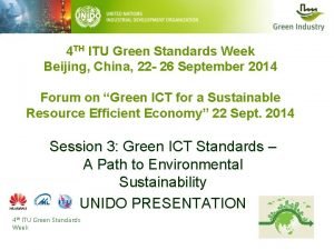 4 TH ITU Green Standards Week Beijing China