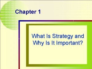 A company exhibits strategic intent when