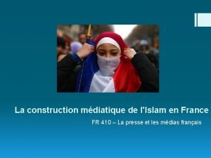 La construction mdiatique de lIslam en France FR