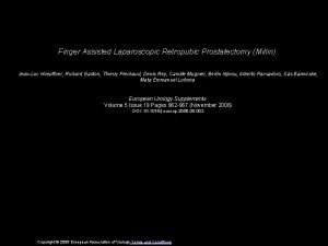 Finger Assisted Laparoscopic Retropubic Prostatectomy Millin JeanLuc Hoepffner