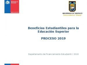 Beneficios Estudiantiles para la Educacin Superior PROCESO 2019
