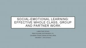 SOCIALEMOTIONAL LEARNING EFFECTIVE WHOLE CLASS GROUP AND PARTNER
