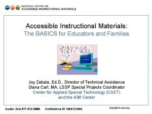 Accessible Instructional Materials The BASICS for Educators and