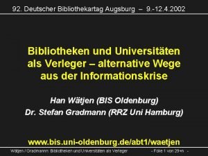 92 Deutscher Bibliothekartag Augsburg 9 12 4 2002