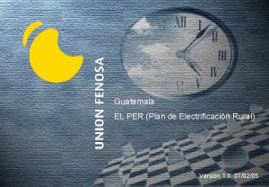 Guatemala EL PER Plan de Electrificacin Rural Versin