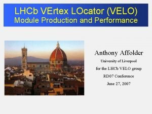 LHCb VErtex LOcator VELO Module Production and Performance