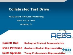 Collabratec Test Drive AESS Board of Governors Meeting