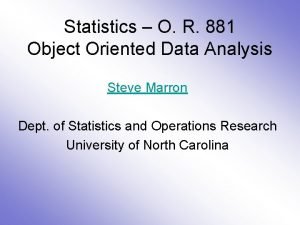Object oriented data analysis
