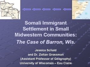Somali Immigrant Settlement in Small Midwestern Communities The