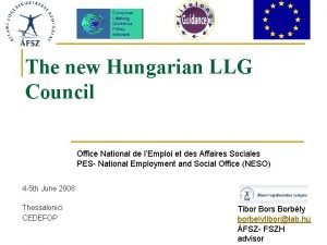 The new Hungarian LLG Council Office National de