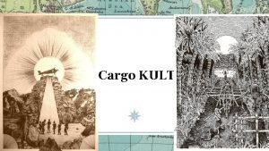 Cargo KULT vod do problematiky Prvn zmnky jsou