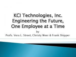 KCI Technologies Inc Engineering the Future One Employee