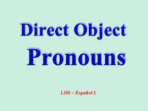 Double object pronouns spanish