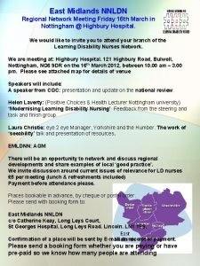 East Midlands NNLDN Regional Network Meeting Friday 16