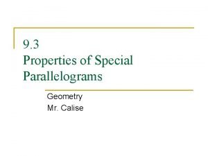 Properties of special parallelograms