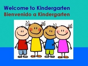 Welcome to kindergarten