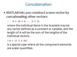 Concatenating vectors matlab