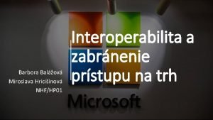 Barbora Balov Miroslava Hricinov NHFHP 01 Interoperabilita a