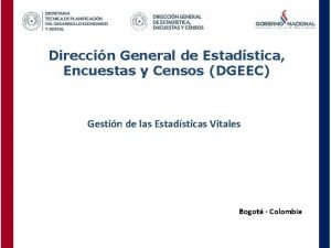 Direccin General de Estadstica Encuestas y Censos DGEEC