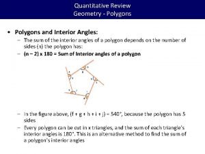 Quantitative Review Geometry Polygons Polygons and Interior Angles
