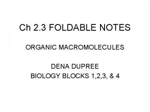 Macromolecules foldable