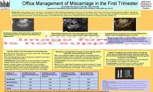 Office Management of Miscarriage in the First Trimester