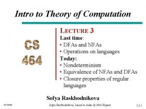 Intro to Theory of Computation LECTURE 3 Last