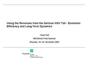 Using the Revenues from the German HGV Toll