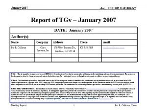 January 2007 doc IEEE 802 11 070067 r